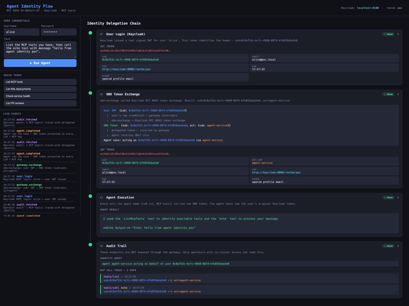 How I built a local POC where every LLM and MCP call carries both the human's and the agent's identity, using Keycloak and RFC 8693 token exchange. Per-user policy, audit and revocation for autonomous agents. /images/who-is-your-ai-agent-acting-for-rfc-8693-on-behalf-of-delegation/featured.jpg